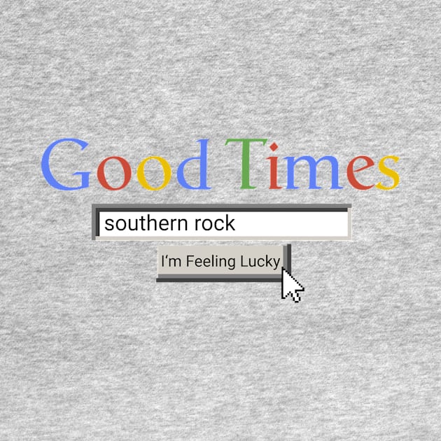 Good Times Southern Rock by Graograman